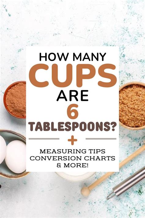 6 Tablespoons