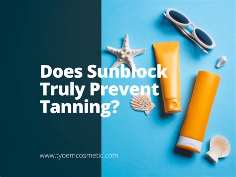 Does Sunblock Prevent Tanning