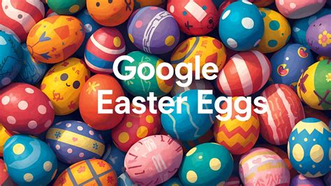 Easter Eggs In Google