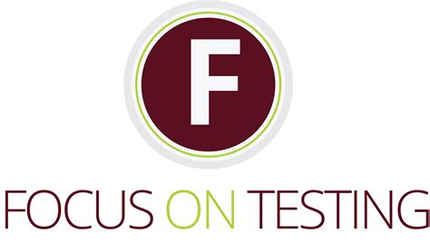 Focus And Testing