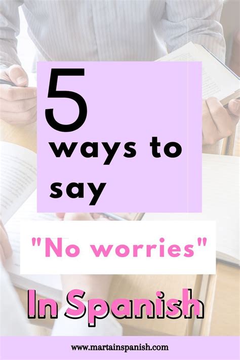 No Worries In Spanish