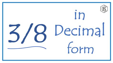 What Decimal Is 3/8
